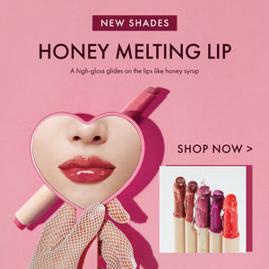 New shades of the Honey Melting Lip have arrived. A high-gloss glides on the lips like honey syrup. Shop now by clicking this image.