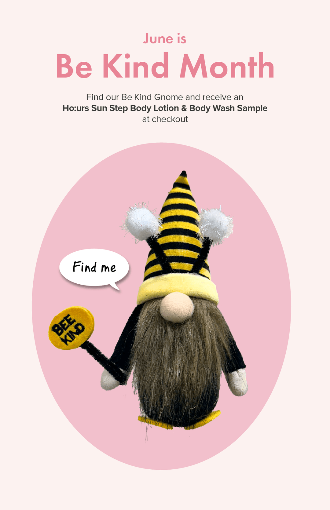 Be Kind Month: Find our Be Kind Gnome - Nature Republic